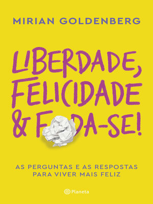 cover image of Liberdade, felicidade e foda-se